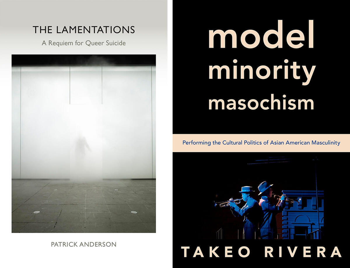 Book covers for "Lamentations: A Requiem for Queer Suicide" by Patrick Anderson and "Model Minority Masochism" by Takeo Rivera